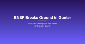 BNSF Breaks Ground in Gunter - Header